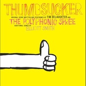 Thumbsucker (Music By Tim Delaughter And The Polyphonic Spree)